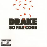 Drake – 2009 – So Far Gone