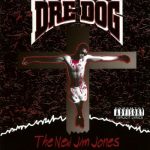 Dre Dog – 1993 – The New Jim Jones