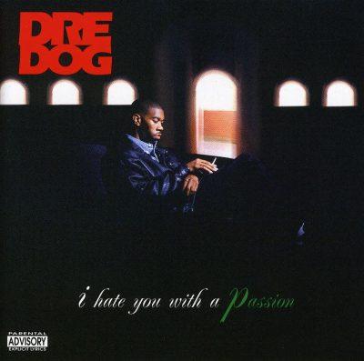 Dre Dog - 1995 - I Hate You With A Passion