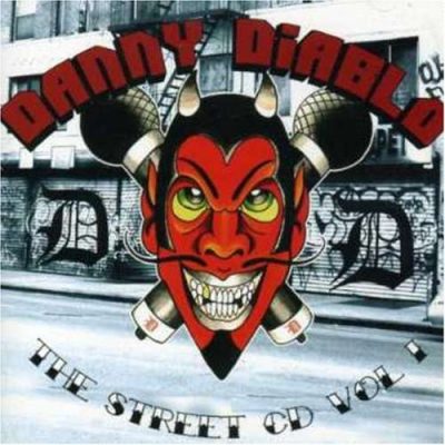 Danny Diablo - 2003 - The Street CD Vol. 1 (2007 Re-Issue)