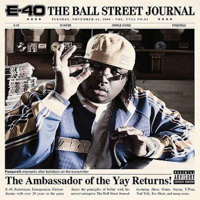 E-40 - 2008 - The Ball Street Journal