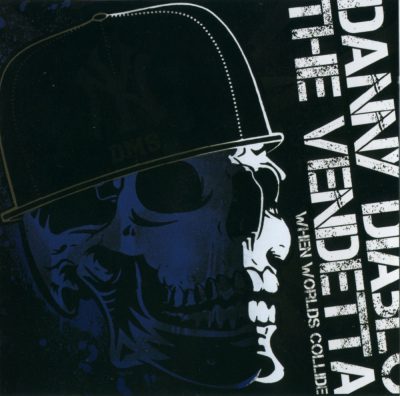 Danny Diablo Vs. The Vendetta - 2008 - When Worlds Collide
