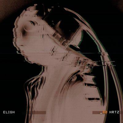 Eligh - 2015 - 80 HRTZ