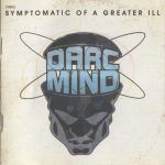 Darc Mind – 2006 – Symptomatic Of A Greater Ill
