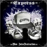 Express – 2009 – Mon IntroDestruction