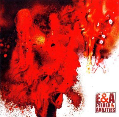 Eyedea & Abilities - 2004 - E&A
