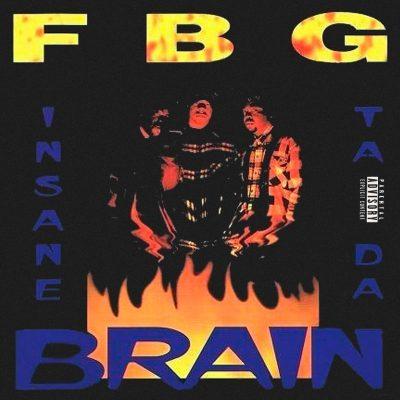 F.B.G. - 1996 - Insane Ta Da Brain