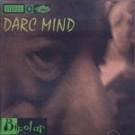 Darc Mind – 2006 – Bipolar