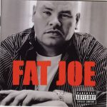 Fat Joe – 2005 – All Or Nothing
