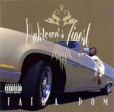 Fatha Dom - 1997 - Oaktown's Finest