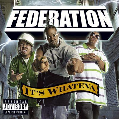 Federation - 2007 - It's Whateva