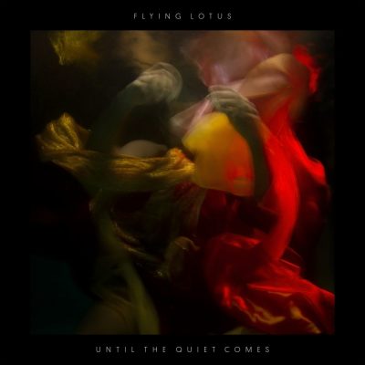 Flying Lotus - 2012 - Until The Quiet Comes