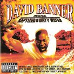 David Banner – 2003 – MTA2: Baptized In Dirty Water