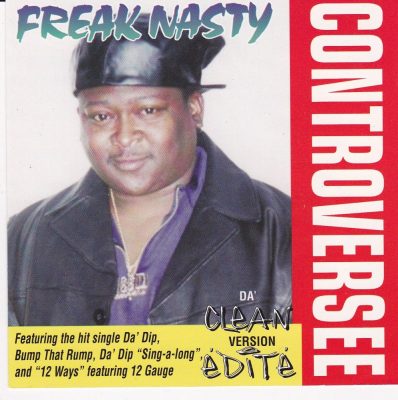 Freak Nasty - 1997 - Controversee: Da' Clean Version