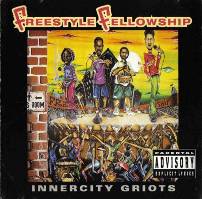 Freestyle Fellowship - 1993 - Innercity Griots