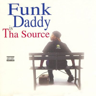 Funk Daddy - 1996 - Funk Daddy Is Tha Source