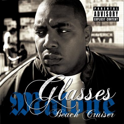 Glasses Malone - 2011 - Beach Cruiser