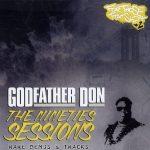 Godfather Don – 2007 – The Nineties Sessions