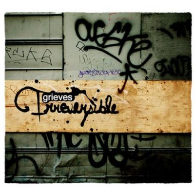 Grieves - 2007 - Irreversible