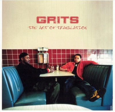 Grits - 2002 - The Art Of Translation