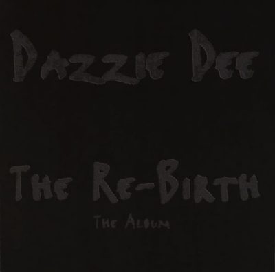 Dazzie Dee - 1996 - The Re-Birth