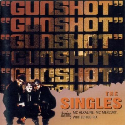 Gunshot - 1994 - The Singles