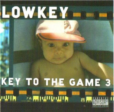 Lowkey - 2005 - Key To The Game 3