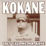 Kokane – 1999 – They Call Me Mr. Kane