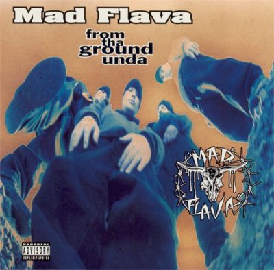 Mad Flava - 1994 - From Tha Ground Unda