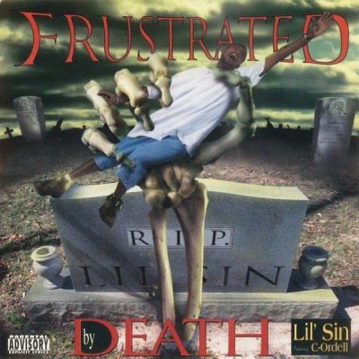 Lil Sin Feat. C-Ordell - 1996 - Frustrated By Death