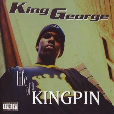 King George - 1996 - Life Of A Kingpin