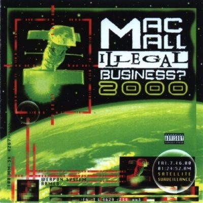 Mac Mall - 1999 - Illegal Business? 2000
