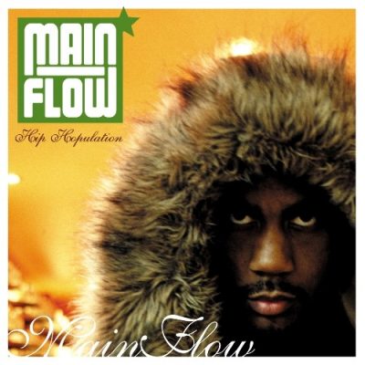 Main Flow - 2004 - Hip Hopulation
