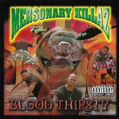 Mersonary Killaz - 1998 - Blood Thirsty