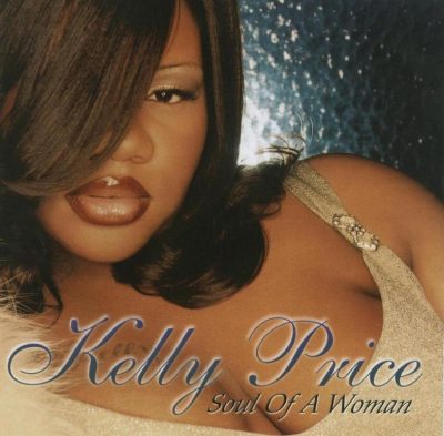 Kelly Price - 1998 - Soul Of A Woman
