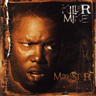 Killer Mike - 2003 - Monster