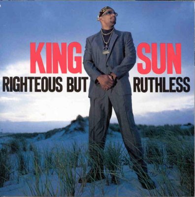 King Sun - 1990 - Righteous But Ruthless