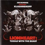 Klashnekoff – 2007 – Lionheart: Tussle With The Beast