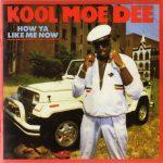 Kool Moe Dee – 1987 – How Ya Like Me Now (2014-Expanded Edition)