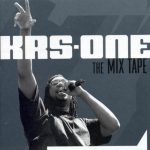 KRS-One – 2002 – The Mix Tape