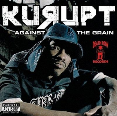 Kurupt - 2005 - Against The Grain