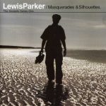 Lewis Parker – 1998 – Masquerades & Silhouettes (The Ancient Series One)