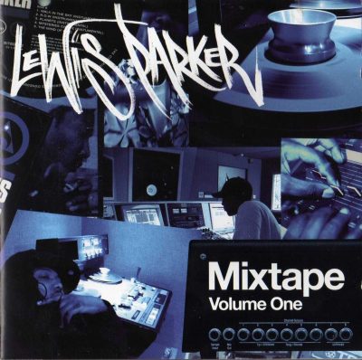 Lewis Parker - 2006 - Mixtape Volume One