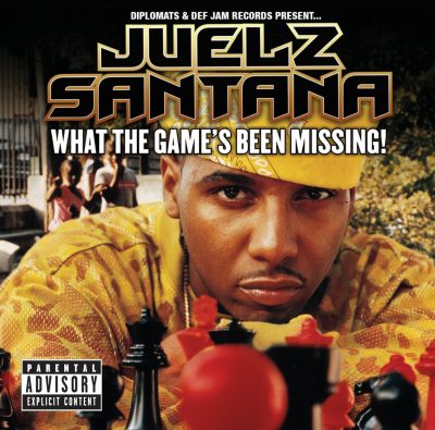 Juelz Santana - 2005 - What The Game's Been Missing