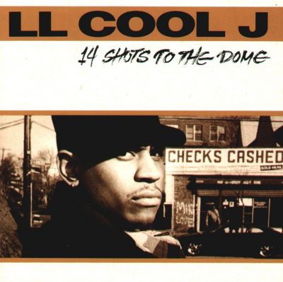 LL Cool J - 1993 - 14 Shots To The Dome