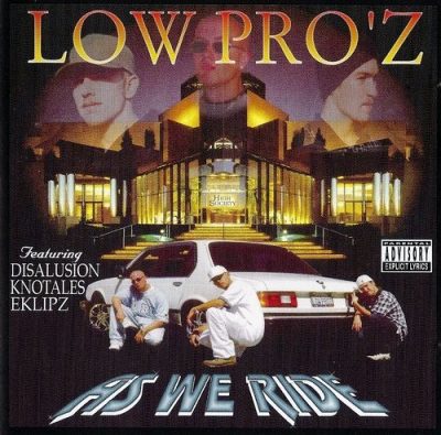 Low Pro'z - 1999 - As We Ride