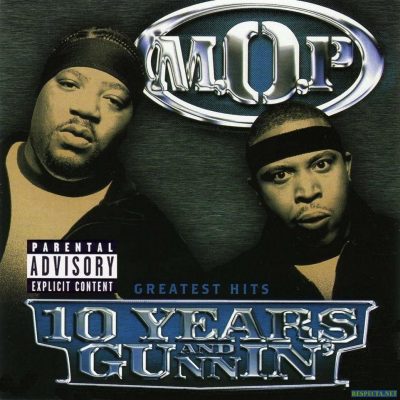 M.O.P. - 2003 - 10 Years And Gunnin'
