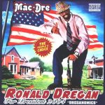 Mac Dre – 2004 – Ronald Dregan: Dreganomics