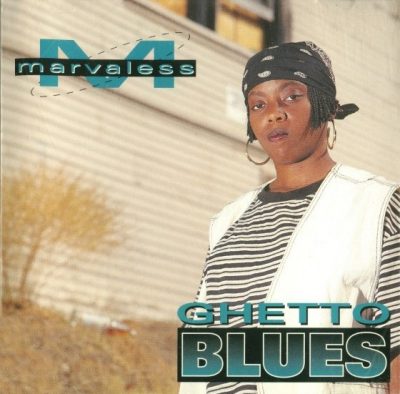 Marvaless - 1994 - Ghetto Blues