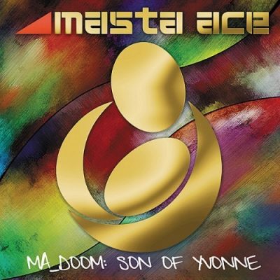 Masta Ace - 2012 - MA_DOOM: Son of Yvonne